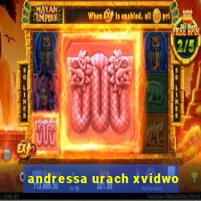 andressa urach xvidwo